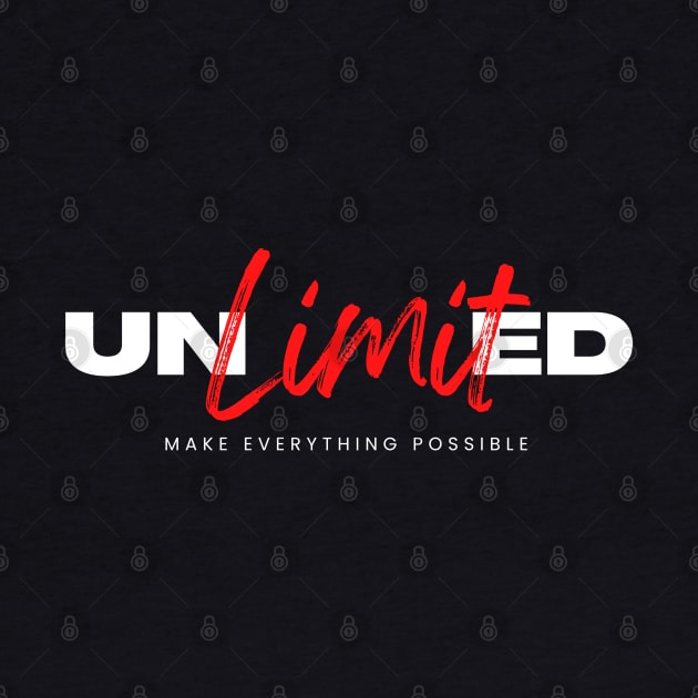 UNLIMITED - MAKE EVERYTHING POSSIBLE by tzolotov